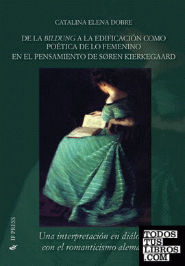 De la Bildung a la edificación como poética de lo femenino en el pensamiento de Søren Kierkegaard