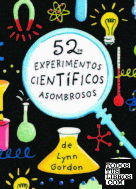 52 experimentos científicos asombrosos