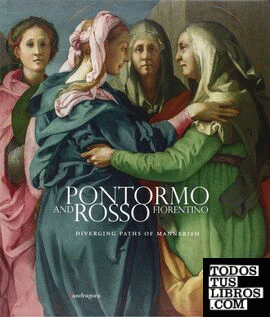 PONTORMO AND ROSSO FIORENTINO: DIVERGING PATHS OF MANNERISM