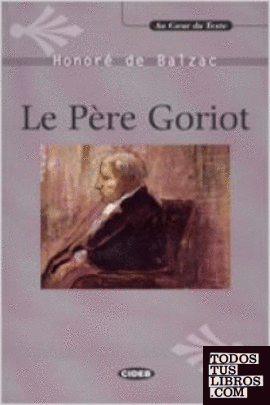 Pere Goriot, Le. Livre + CD