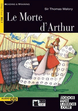 Le Morte d'Arthur + CD Audio (B2.1)
