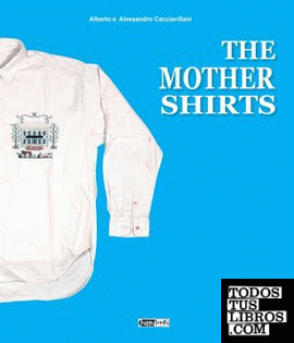 Mother shirts, The