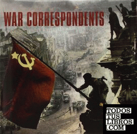 WAR CORRESPONDENTS- ESPAÑOL