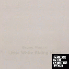 LITTLE WHITE RIDING HOOD