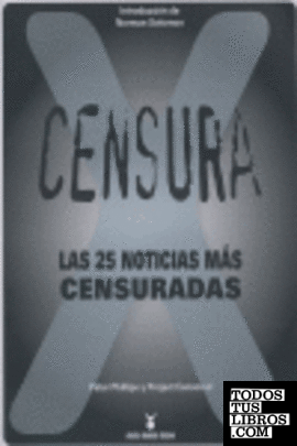CENSURA 25 NOTICIAS MAS CENSURADAS