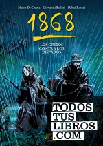 1868  LOS GRITOS CONTRA LOS DISPAROS