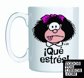 Mafalda Taza Qué Estrés