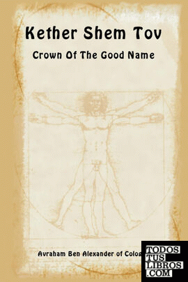 Keter Shem Tov - Crown Of The Good Name