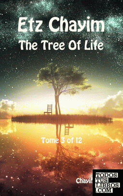 Etz Chayim - The Tree of Life - Tome 3 of 12