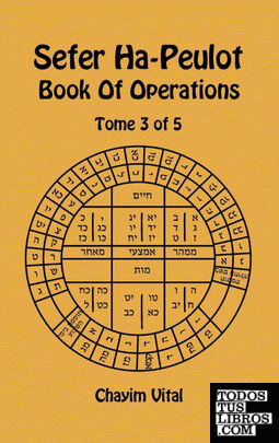 Sefer Ha-Peulot - Book of Operations - Tome 3 of 5