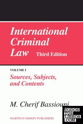 INTERNATIONAL CRIMINAL LAW. VOLUME I