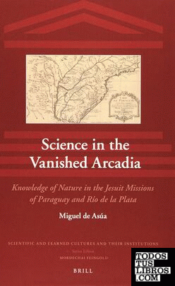 SCIENCE IN THE VANISHED ARCADIA