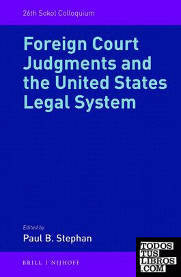 FOREIGN COURT JUDGMENTS AND THE UNITED STATES LEGAL SYSTEM