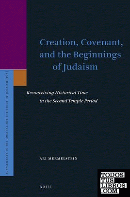 CREATION, COVENANT AND THE BEGINNINGS OF JUDAISM