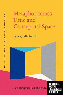 METAPHOR ACROSS TIME AND CONCEPTUAL SPACE