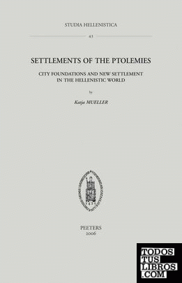 Settlements of the Ptolemies: City Foundations and New Settlement in the Helleni