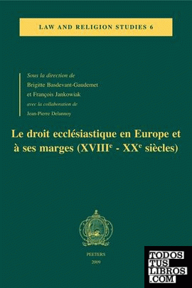 Droit ecclésiastique en Europe et à ses marges (XVIIIe-XXe siècles), Le
