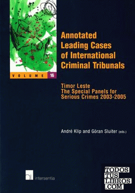 ANNOTATED LEADING CASES OF INTERNATIONAL CRIMINAL TRIBUNALS.