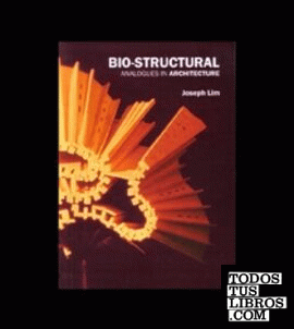BIO- STRUCTURAL. ANALOGUES IN ARCHITECTURE