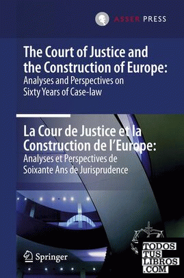 Court of Justice and the Construction of Europe, the = La Cour de Justice et la