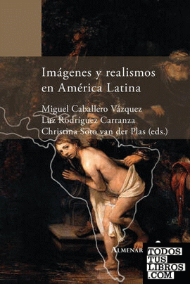 Imágenes y realismos en América Latina