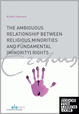 AMBIGUOUS RELATIONS BETWEEN RELIGIOUS MINORITIES AND FUNDAMENTAL RIGHTS