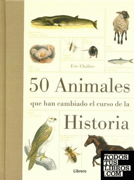 50 Animales que han cambiado la historia