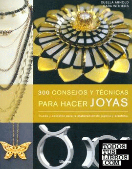 300 Consejos y técnicas  joyas