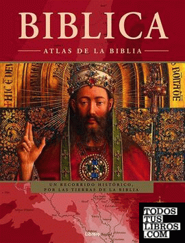 BIBLICA  (El atlas de la biblia)
