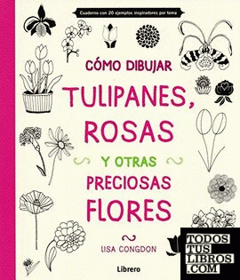 Cómo dibujar, tulipanes, rosas y otras flores