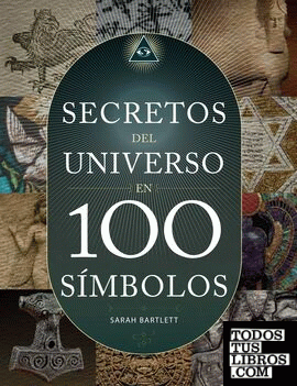 Los Secretos del Universo en 100 SIMBOLOS