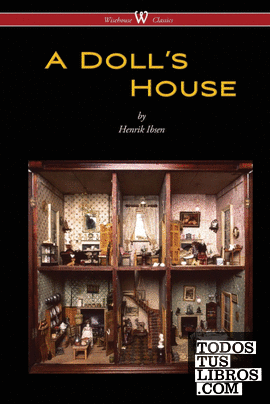 A Dolls House (Wisehouse Classics)