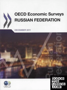 OECD Economic Surveys: Russian Federation 2011