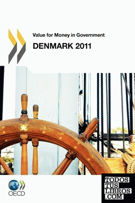Value for Money in Government: Denmark 2011