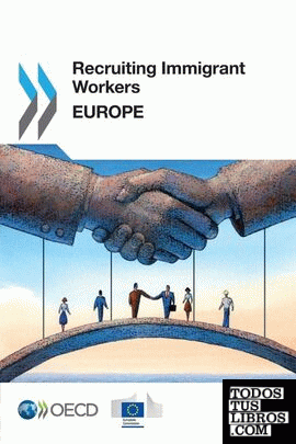 RECRUITING IMMIGRANT WORKERS : EUROPE 2016