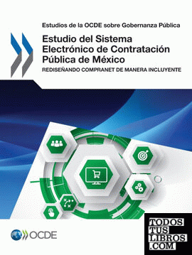 Estudios de la OCDE sobre Gobernanza Pública Estudio del Sistema Electrónico de