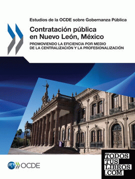 Estudios de la OCDE sobre Gobernanza Pública Contratación pública en Nuevo León,