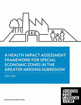 A Health Impact Assessment Framework for Special Economic Zones in the Greater M