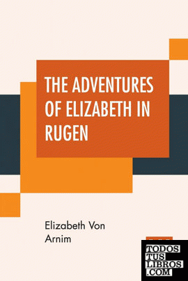 The Adventures Of Elizabeth In Rugen
