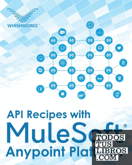 API Recipes with MuleSoft® Anypoint Platform