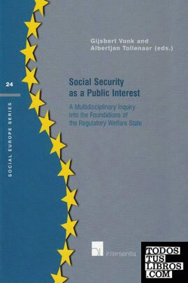 Social Security as a Public Interest : A multidisciplinary inquiry into the foun