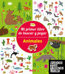ANIMALES - Mi primer libro de buscar y pegar