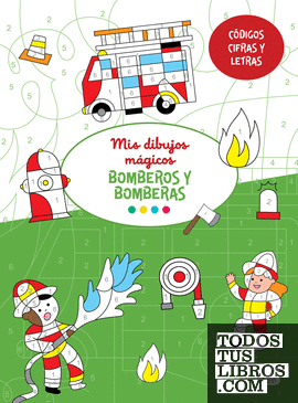 MIS DIBUJOS MÁGICOS-BOMBEROS Y BOMBERAS