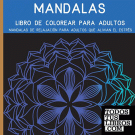 Mandalas Libro de Colorear para Adultos