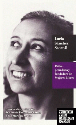 Laura Sánchez Saornil. Poeta, periodista y fundadora de mujeres libres