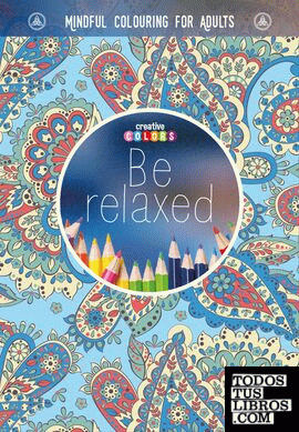 Be relaxed una forma de meditación