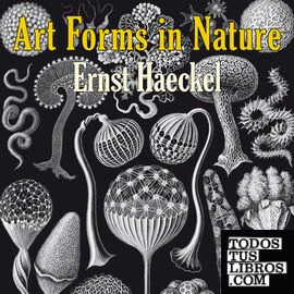 Art Forms in nature Ernst Haeckel