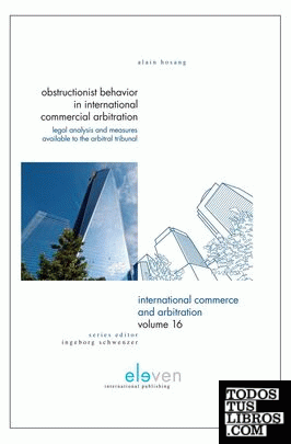 OBSTRUCTIONIST BEHAVIOR IN INTERNATIONAL COMMERCIAL ARBITRATION