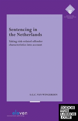 SENTENCING IN THE NETHERLANDS