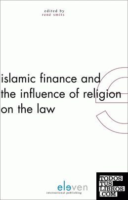 ISLAMIC FINANCE AND THE INFLUENCE OF RELIGION  ON THE LAW